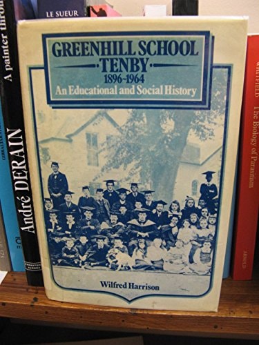 Greenhill School Tenby, 1896-1964: An educational and social history