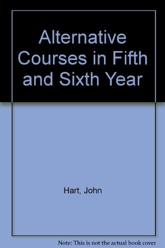 Alternative Courses in Fifth and Sixth Year