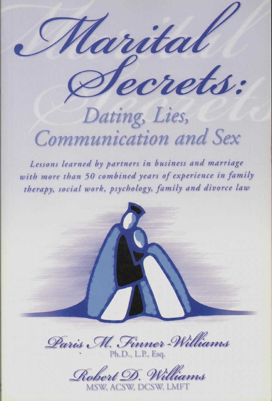 Marital Secrets: Dating, Lies, Communication and Sex