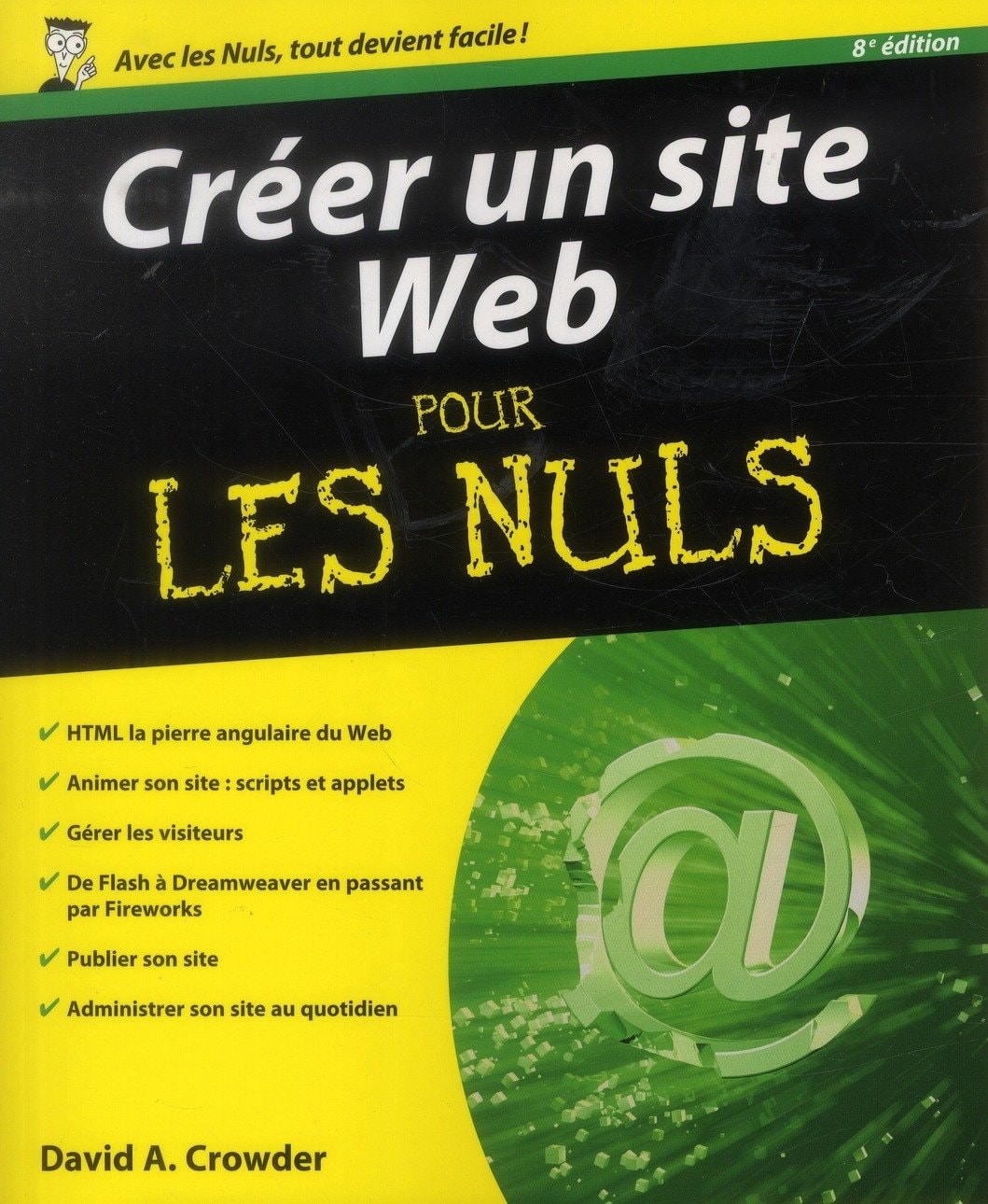 Créer un site web 8ed pour les nuls (Informatique pour les nuls) (French Edition)