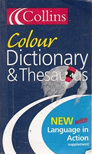Collins Colour Dictionary and Thesaurus