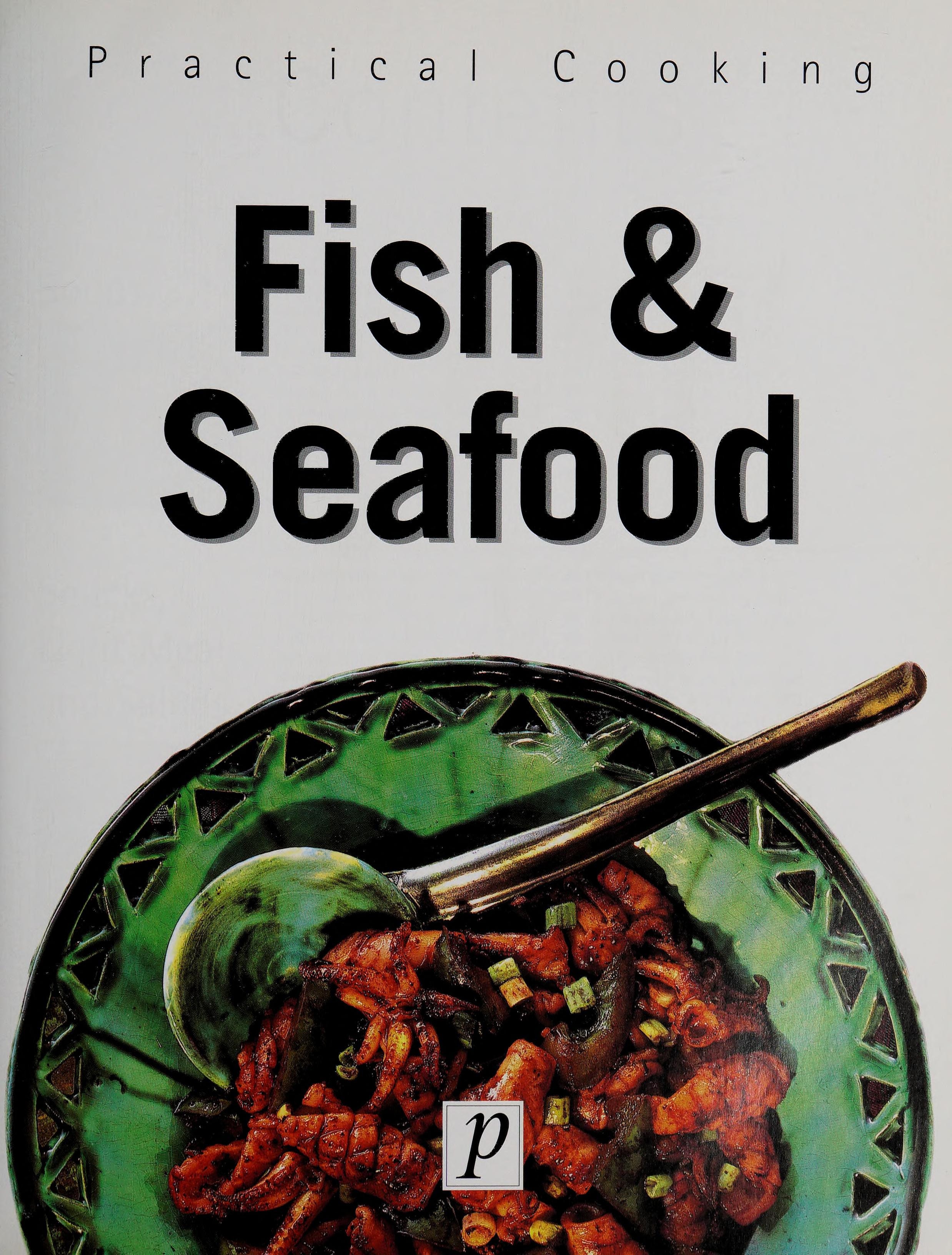 Fish & Seafood (Practical Cooking)