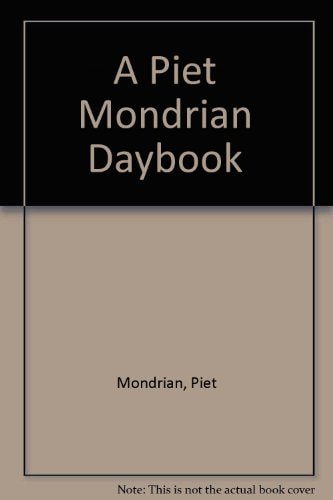 A Piet Mondrian Daybook