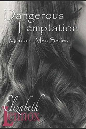 Dangerous Temptation (Montana Men)