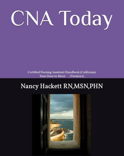 C N A Today: Certified Nursing Assistant Handbook Your Door to More