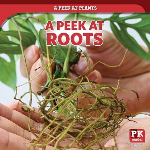 A Peek at Roots (A Peek at Plants)