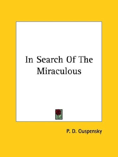 In Search Of The Miraculous
