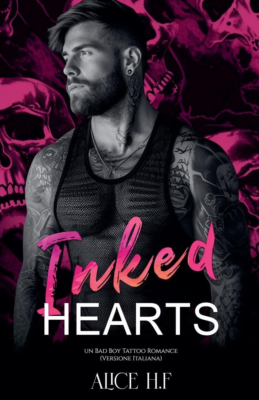Inked Hearts: Un Bad Boy Tattoo Romance (Versione Italiana) (Italian Edition)