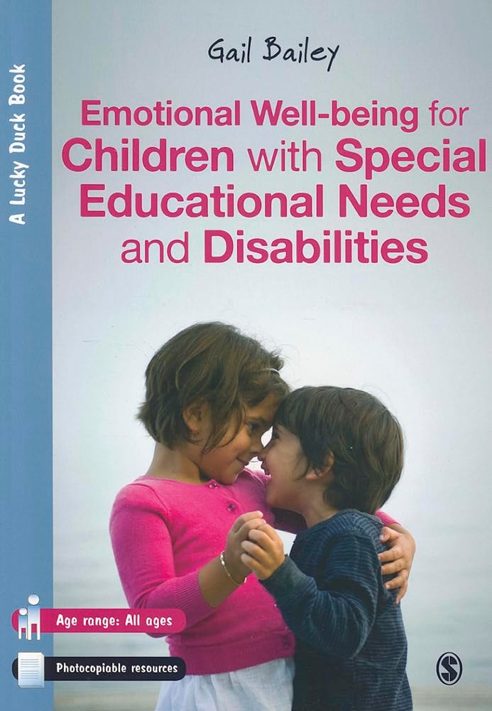 Emotional Well-being for Children with Special Educational Needs and Disabilities: A Guide for Practitioners (Lucky Duck Books)