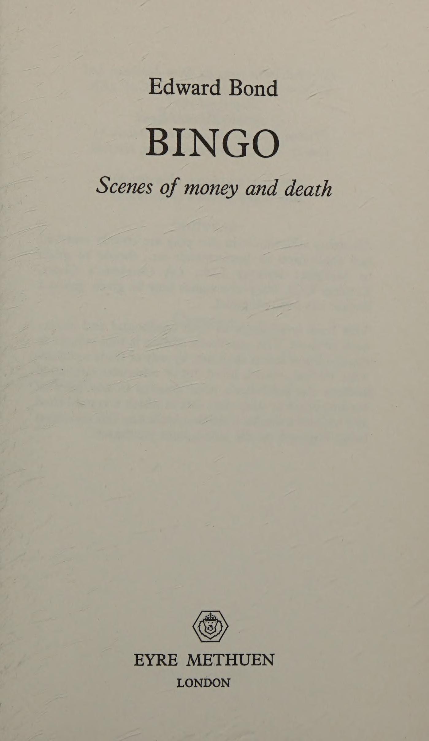 Bingo: Scenes of money and death; [and, Passion] (Methuen's modern plays)