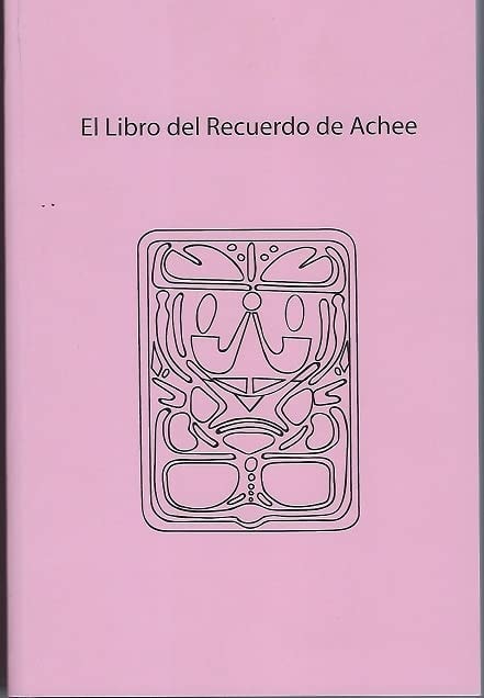 El Libre del Recuerdo de Achee (Spanish Edition)