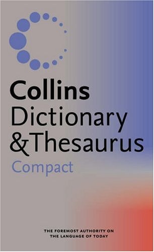 Collins Compact Dictionary and Thesaurus