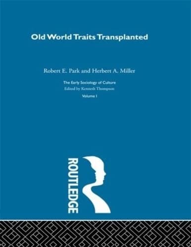 The Old World Traits Transpl:Esc V (The Early Sociology of Culture)