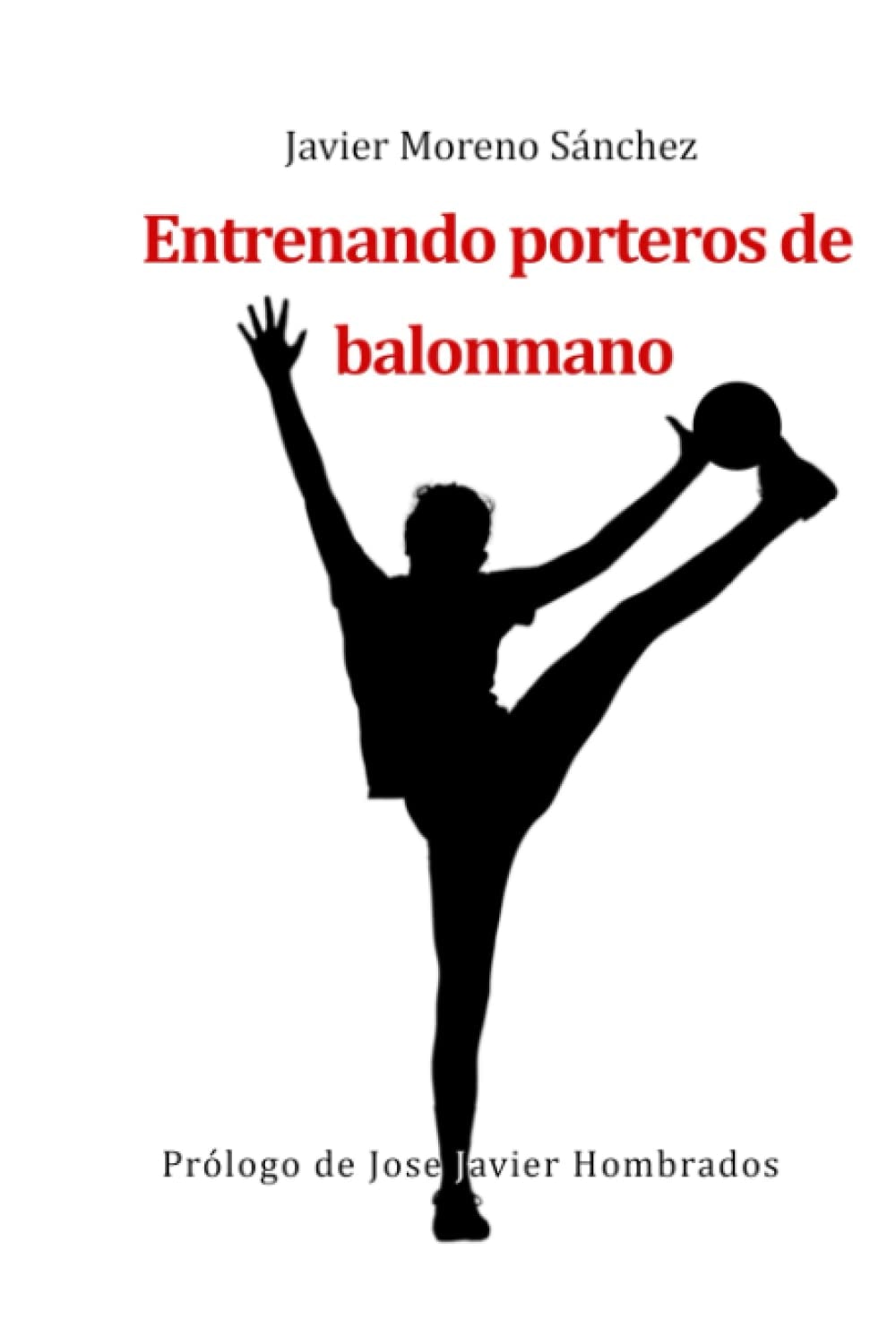 Entrenando porteros de balonmano (Spanish Edition)