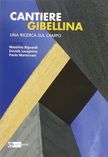 Cantiere Gibellina. Una ricerca sul campo