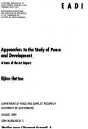 Approaches to the study of peace and development: a state of the art report