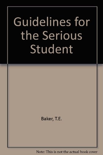 Guidelines for the Serious Student