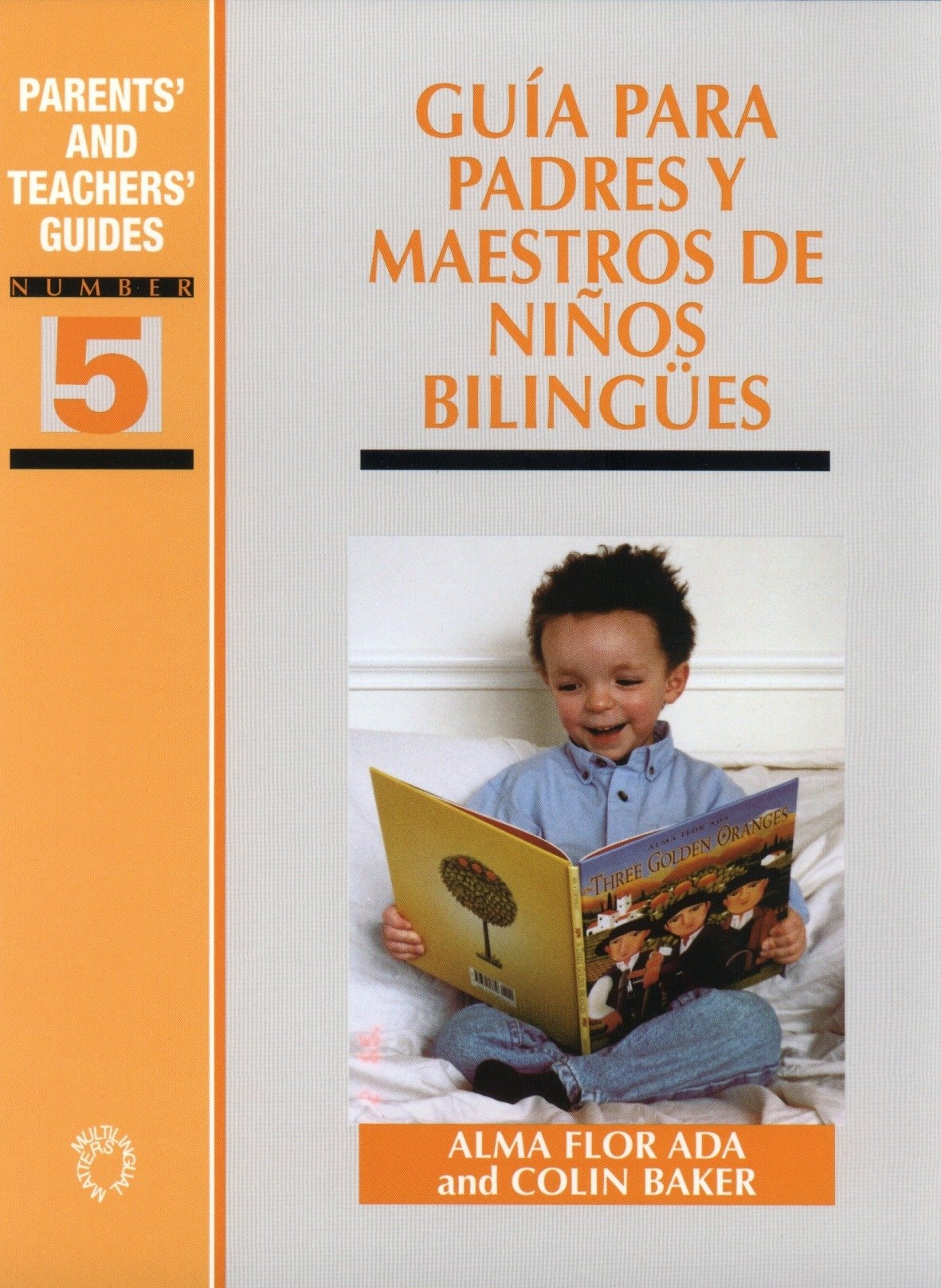 Guía para padres y maestros de niños bilingües (Parents' and Teachers' Guides, 5)