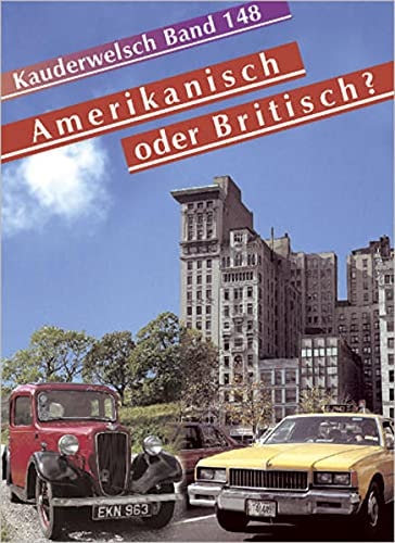 Amerikanisch oder Britisch? Kauderwelsch.