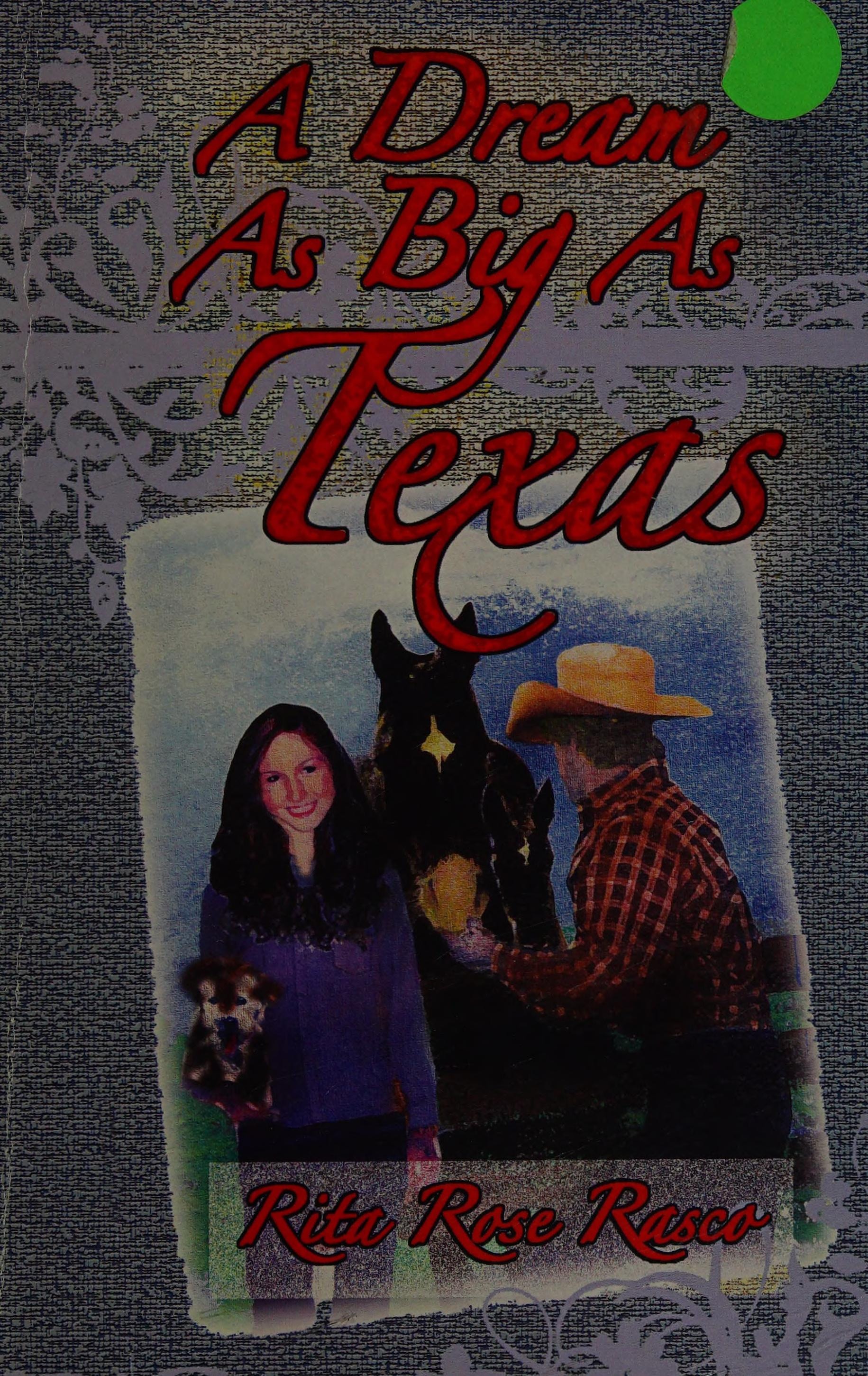 A Dream as Big as Texas