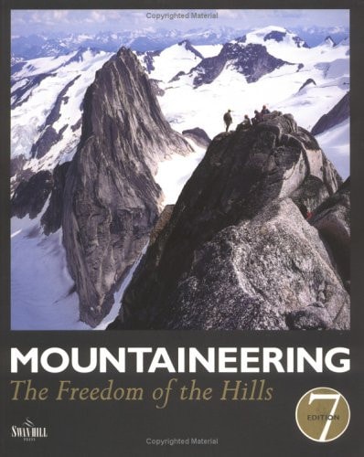 Mountaineering : The Freedom of the Hills