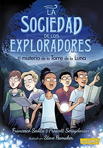 El misterio de la Torre de la Luna: La Sociedad de los Exploradores, 1