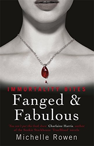 Fanged and Fabulous: An Immortality Bites Novel (Immorality Bites)