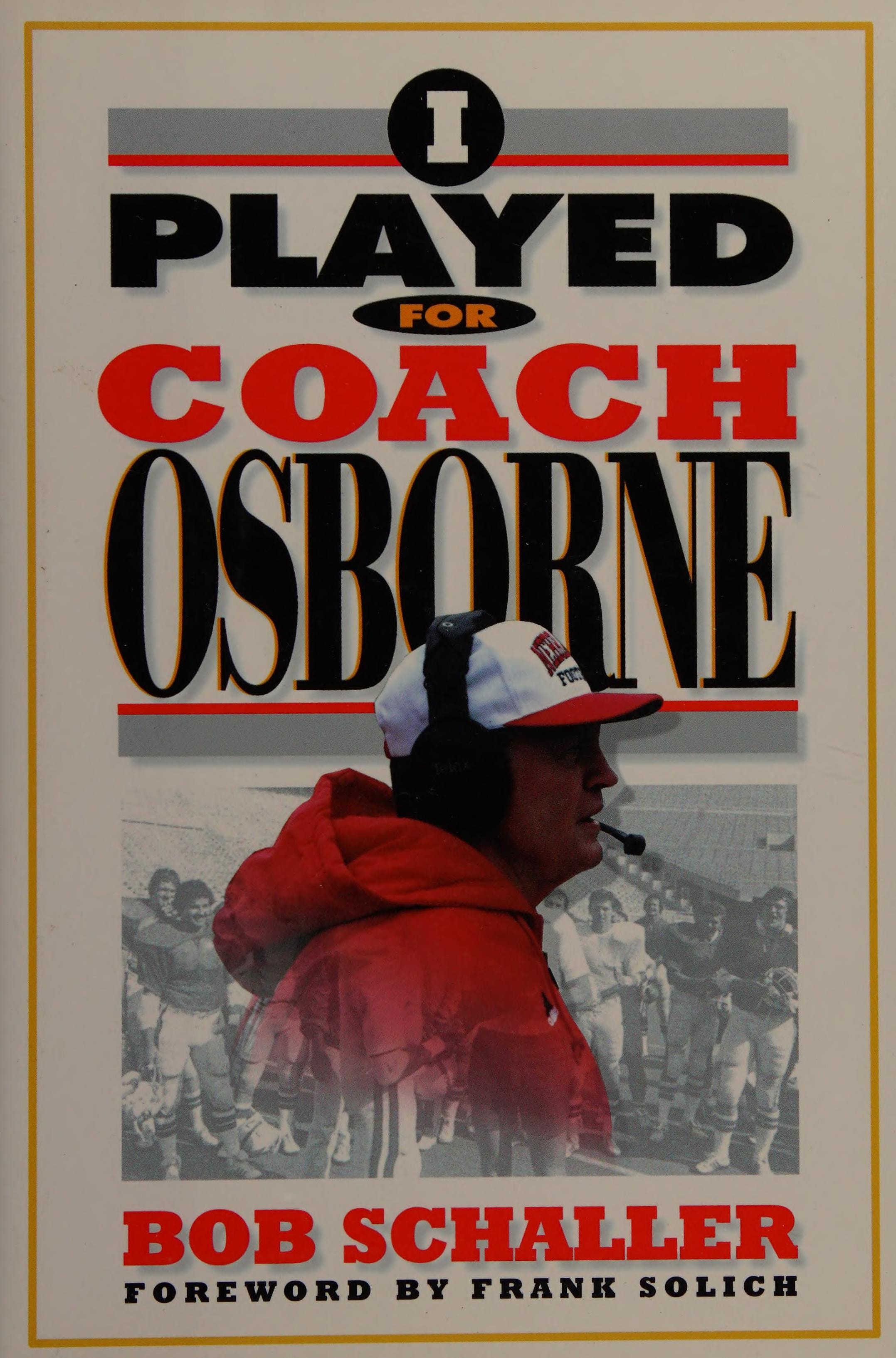 I Played for Coach Osborne