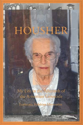 Housher: My Life In The Aftermath Of The Armenian Genocide
