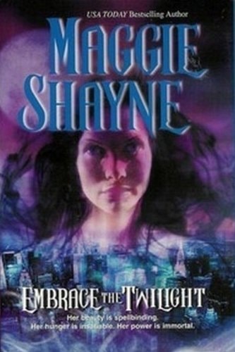Embrace the Twilight