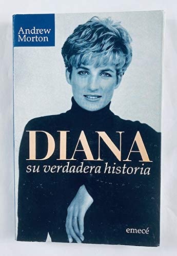 Diana : Su Verdada Historia