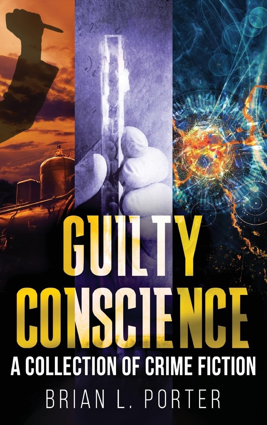 Guilty Conscience: A Collection of Crime Fiction
