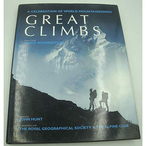 Great climbs: A celebration of world mountaineering
