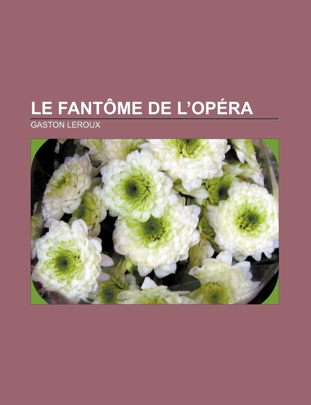 Le Fantome de L'Opera (French Edition)