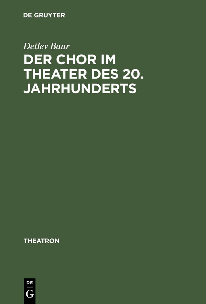 Der Chor im Theater des 20. Jahrhunderts Typologie des theatralen Mittels Chor