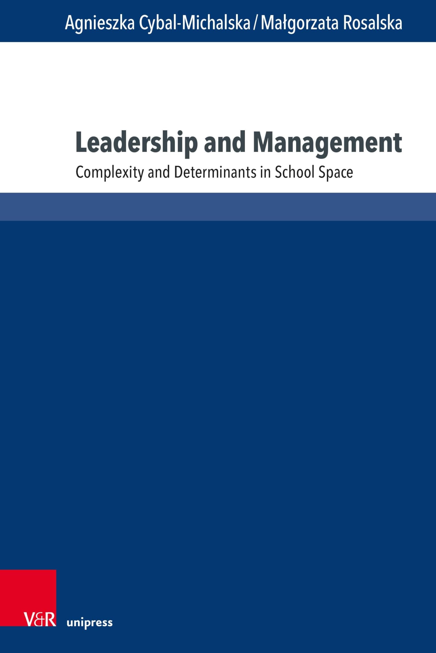 Leadership and Management: Complexity and Determinants in School Space
