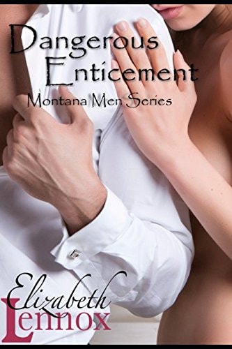 Dangerous Enticement (Montana Men)