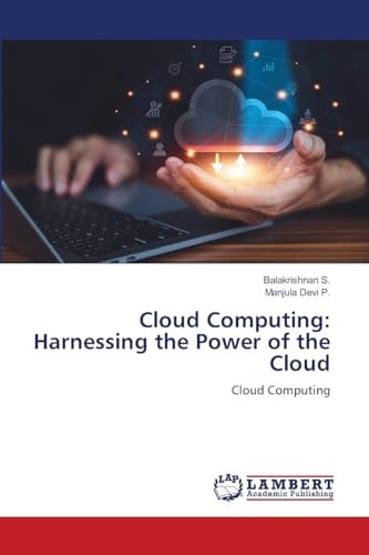 Cloud Computing: Harnessing the Power of the Cloud: Cloud Computing