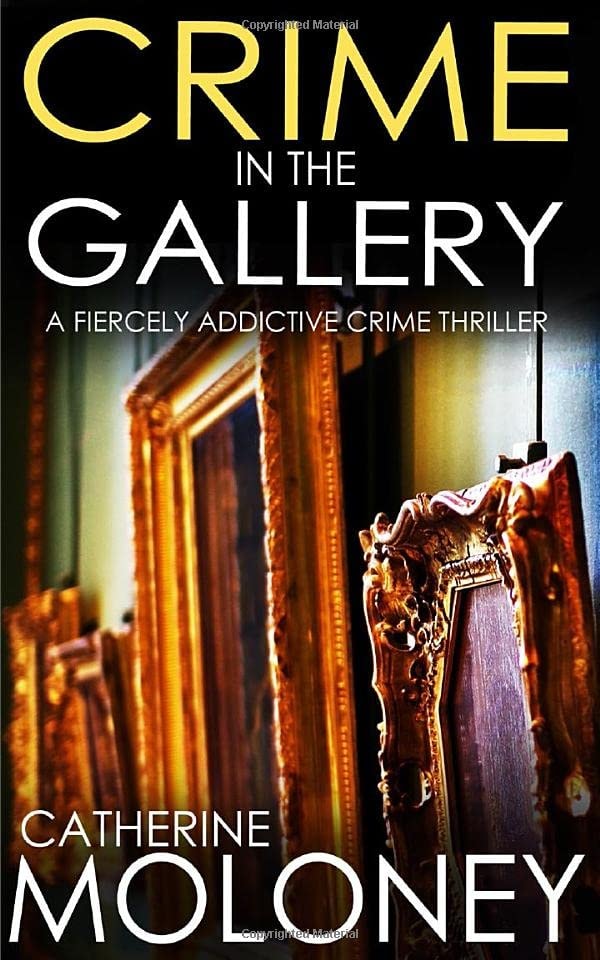 CRIME IN THE GALLERY a fiercely addictive crime thriller (Detective Markham Crime Mystery and Suspense)