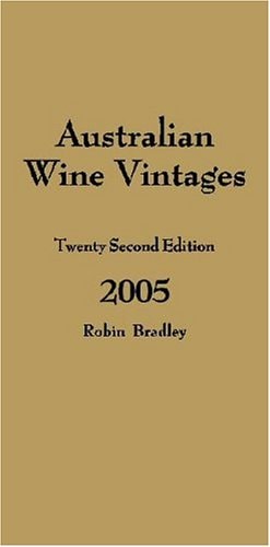 Australian Wine Vintages, 2005: Gold Book