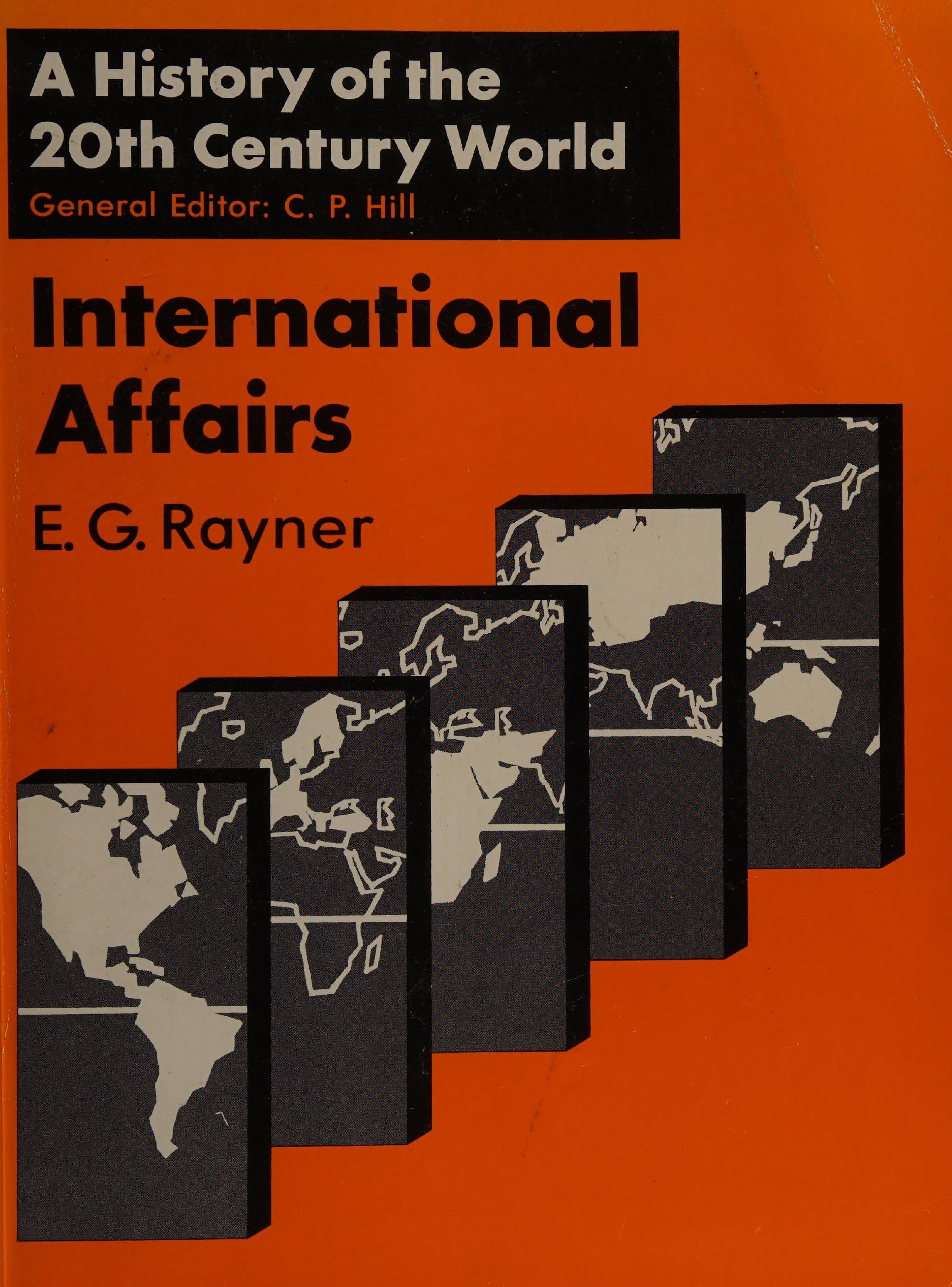 International Affairs (A History of the 20th Century World Series)