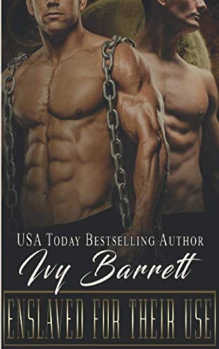 Enslaved for Their Use (Ventori Masters)