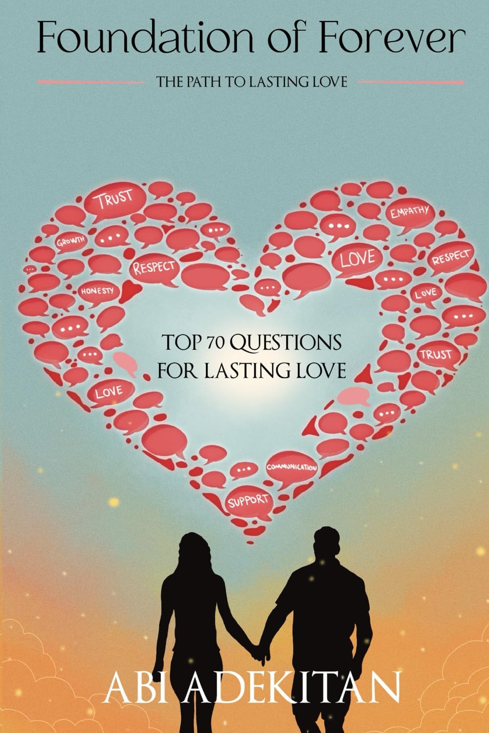Foundation of Forever: The Path to Lasting Love