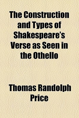 Construction and Types of Shakespeare's Verse As Seen in the Othello